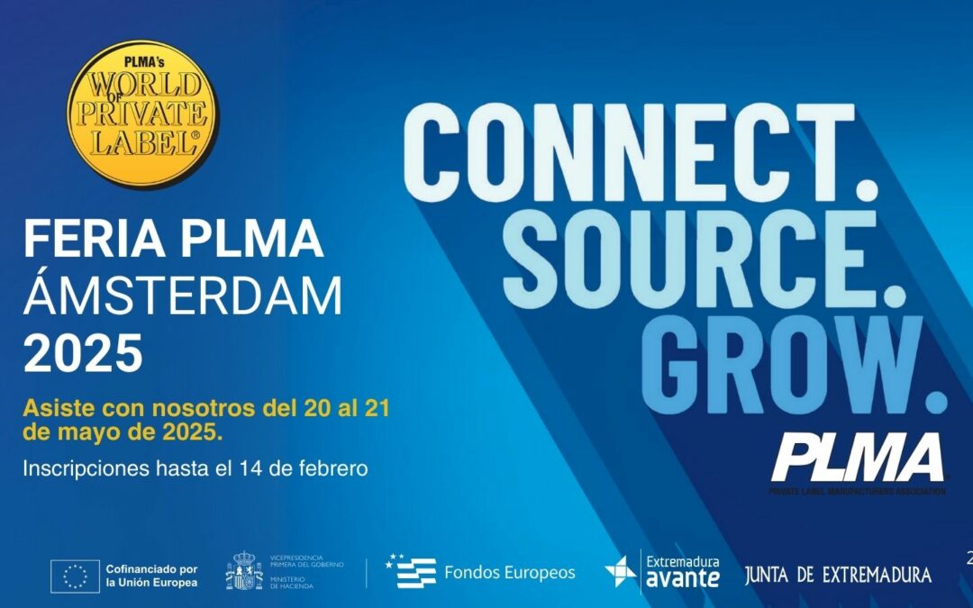 Extremadura Avante anuncia la convocatoria para la participación de empresas extremeñas en la Feria Internacional PLMA Ámsterdam 2025.