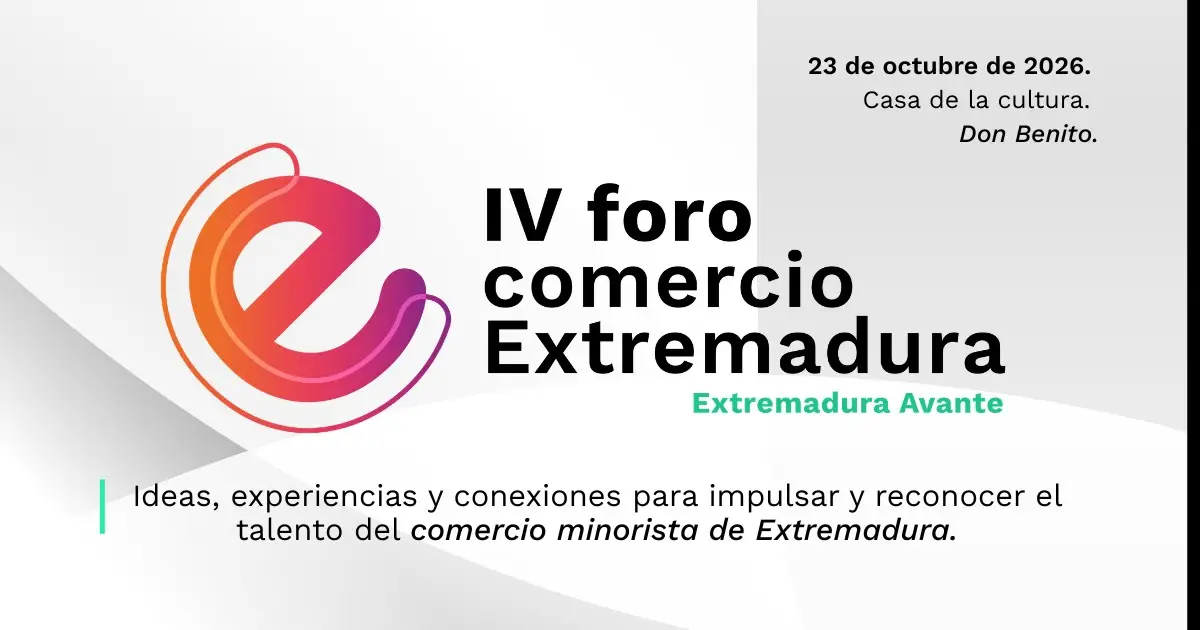 Cartel del IV Foro Comercio Extremadura en Don Benito