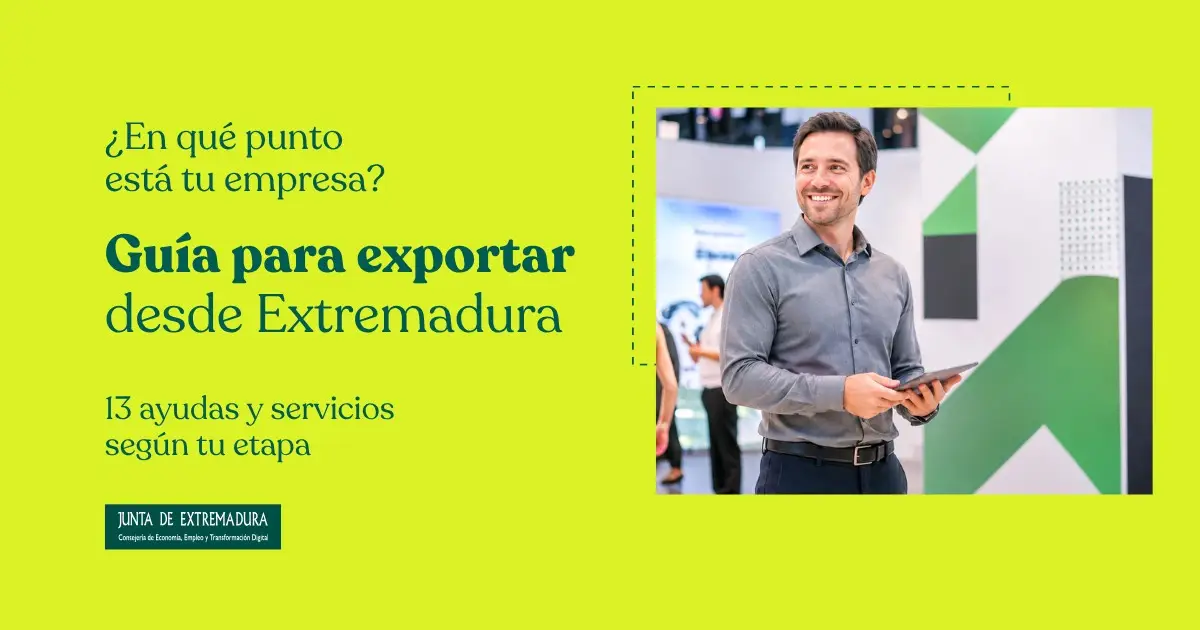 Empresario en una feria comercial, portada de la guía para exportar desde Extremadura con 13 ayudas y servicios según la etapa de la empresa